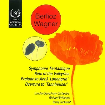 Berlioz: Symphonie Fantastique - Wagner: Ride of the Valkyries by Hector Berlioz