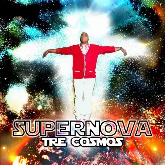 SuperNova by Tre Cosmos