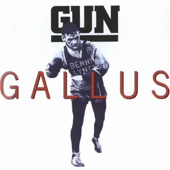 Gallus by Gun