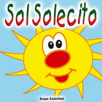 Sol Solecito - Single by Grupo Colorines