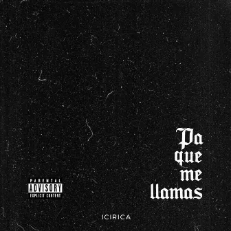 Pa Que Me Llamas by Scirica