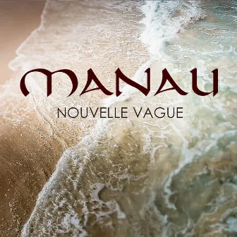 Nouvelle vague by Manau