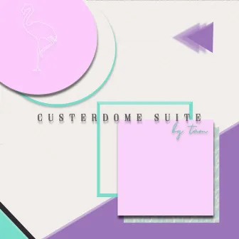 Custerdome Suite by T_A_M