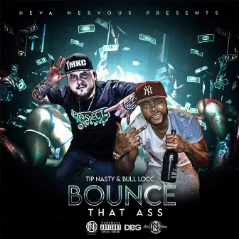 Bounce That Ass by Bull Locc