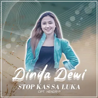 Stop Kas Sa Luka by Dinda Dewi