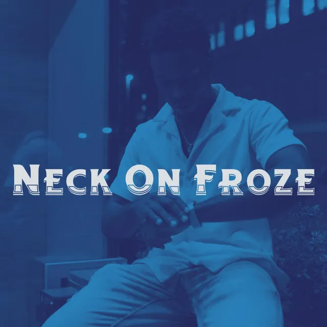 Neck On Froze