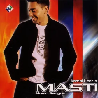 Masti by Kamal Heer