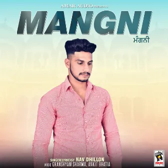 Mangni by Nav Dhillon