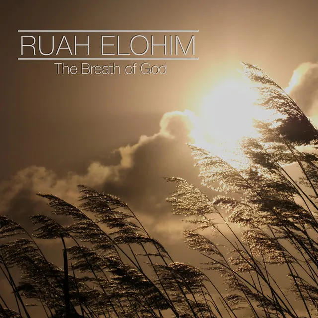 Ruah Elohim: The Breath of God