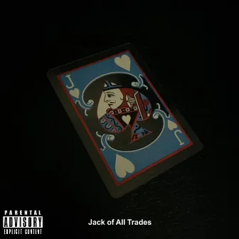 Jack of All Trades by theKINGdre