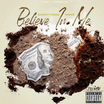 Believe In Me by Shawtyredd