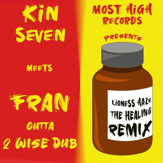 The Healing Remix (Kin Seven Meets Fran Outta 2 Wise Dub)