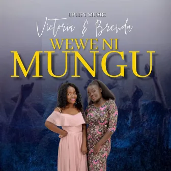 Wewe Ni Mungu by Victoria