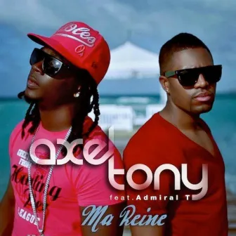 Ma Reine (Version Zouk) by Axel Tony