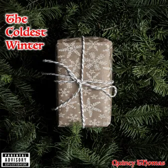 The Coldest Winter by Quincy Thomas