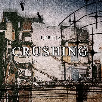 Crushing by Leruja