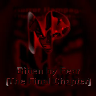 Bitten by Fear (The Final Chapter) by Neves