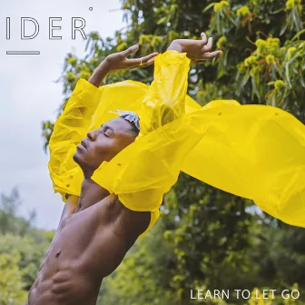 Learn to Let Go by IDER