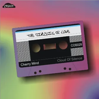 The Circuit of Love - Single by Cherry Mind