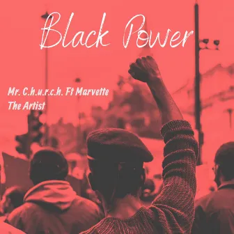 Black Power by Mr. C.H.U.R.C.H.