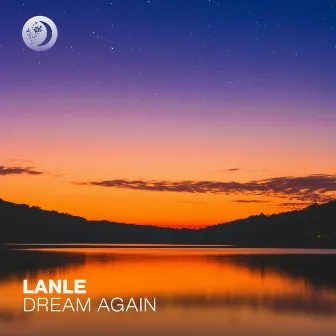 Dream Again by Lanle