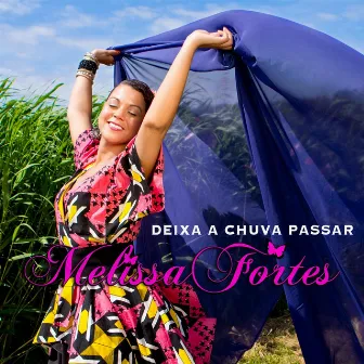 Deixa a Chuva Passar by Melissa Fortes