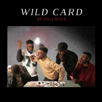 Wild Card by Dali Rock