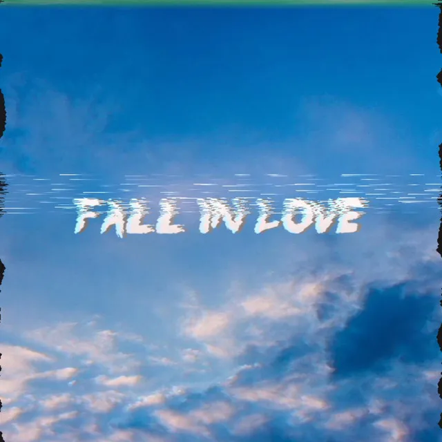 Fall In Love