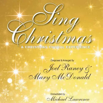 Sing Chistmas by Joel Raney