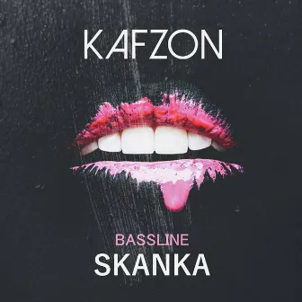 Bassline Skanka by Kafzon