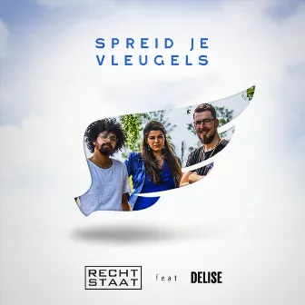 Spreid Je Vleugels by De Rechtstaat