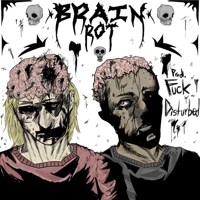 BRAIN ROT