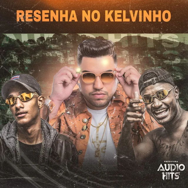 Resenha no Kelvinho