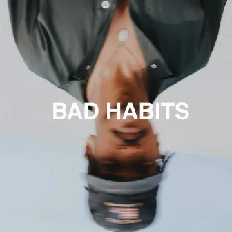 Bad Habits by Benjamin Carter