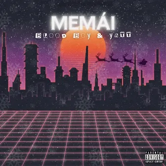 MEMÁI (feat. Yatt) by BLOOD BOY