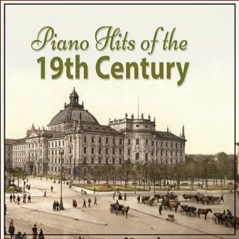 Piano Hits of the 19th Century by Caterina Barontini