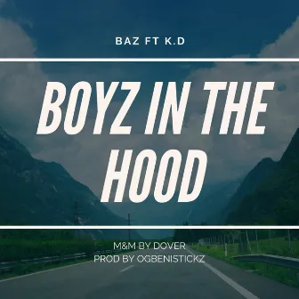 Boyz in the Hood by Baz