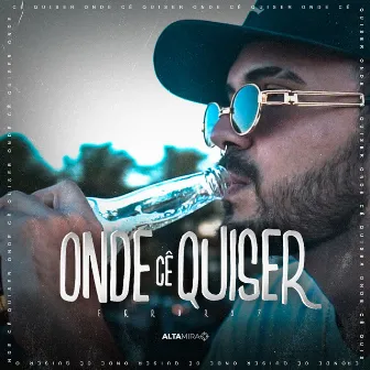 Onde Cê Quiser by Error27