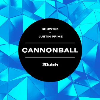 Cannonball by Showtek