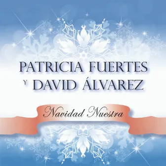 Navidad Nuestra by David Alvarez