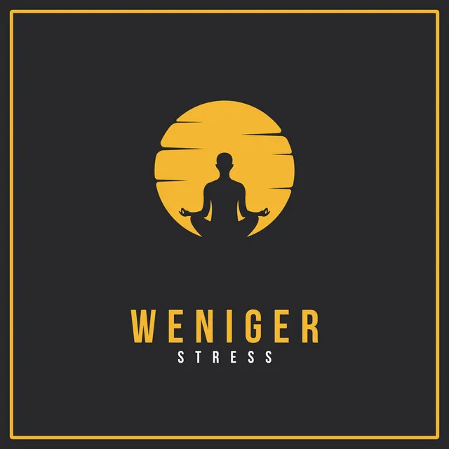 Weniger Stress - Die Heilenden Vorteile der Täglichen Meditation