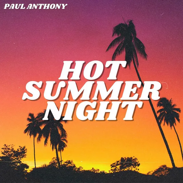 Hot Summer Night