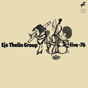 Live '76 by Eje Thelin