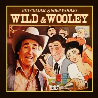 Wild & Wooley by Ben Colder