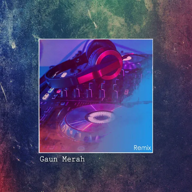 Gaun Merah - Remix Version