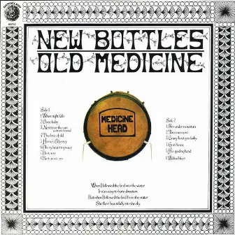 New Bottles, Old Medicine by Medicine Head