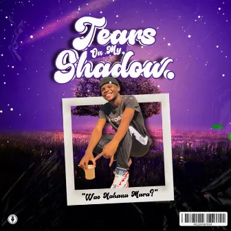 Tears On My Shadow by 6ix$ollaR