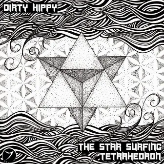 The Star Surfing Tetrahedron by Dirty Hippy