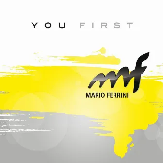 You First by Mario Ferrini