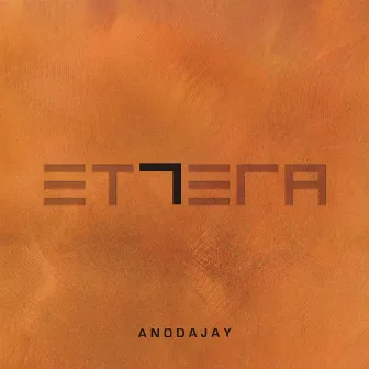 ET7ERA by Anodajay